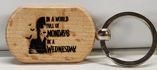 Be A Wednesday Keychain